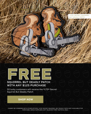 Free Squirrel But Deadly Patch with any $125 Purchase. Mobile
