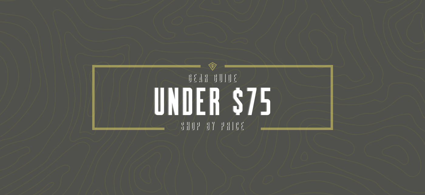 Gear Guide - Under $75